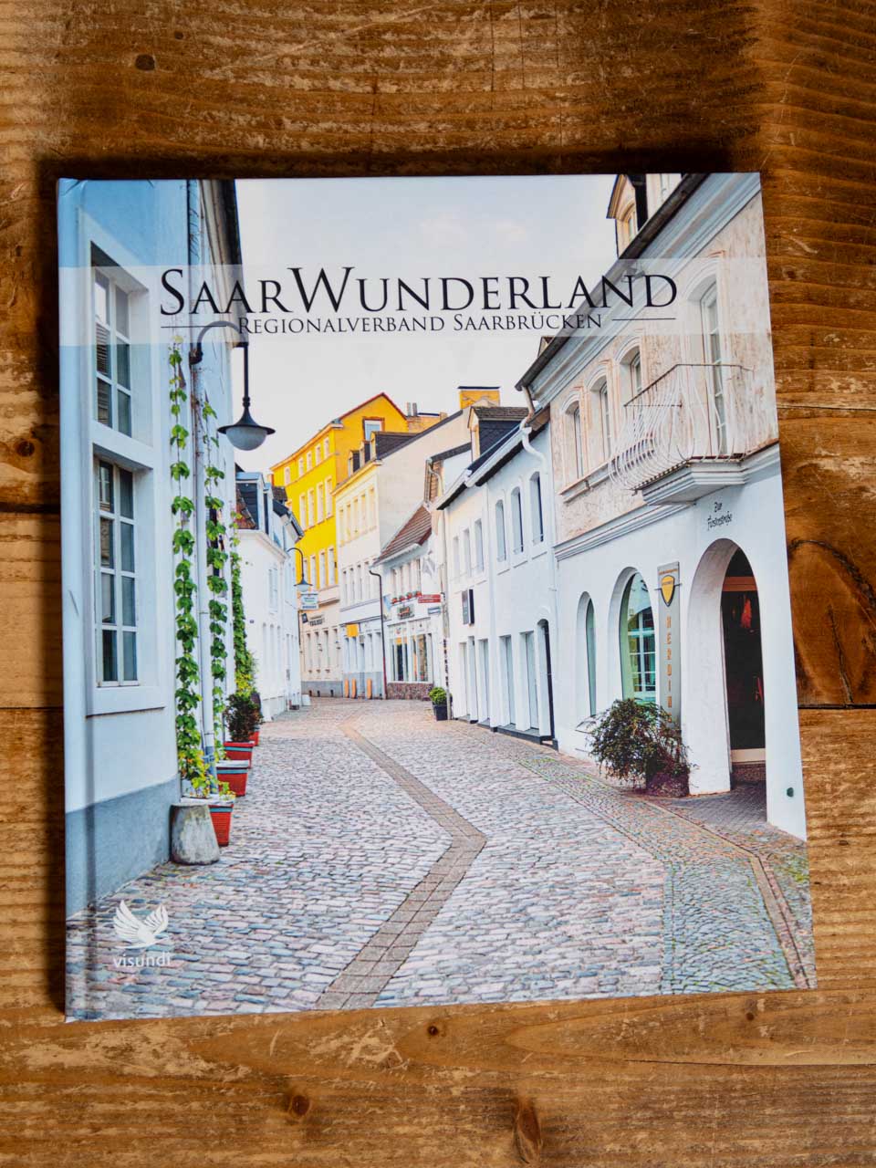 SaarWunderland Bildband Regionalverband Saarbrücken Art Edition
